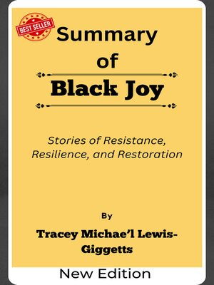 cover image of Summary of Black Joy Stories of Resistance, Resilience, and Restoration   by  Tracey Michae'l Lewis-Giggetts